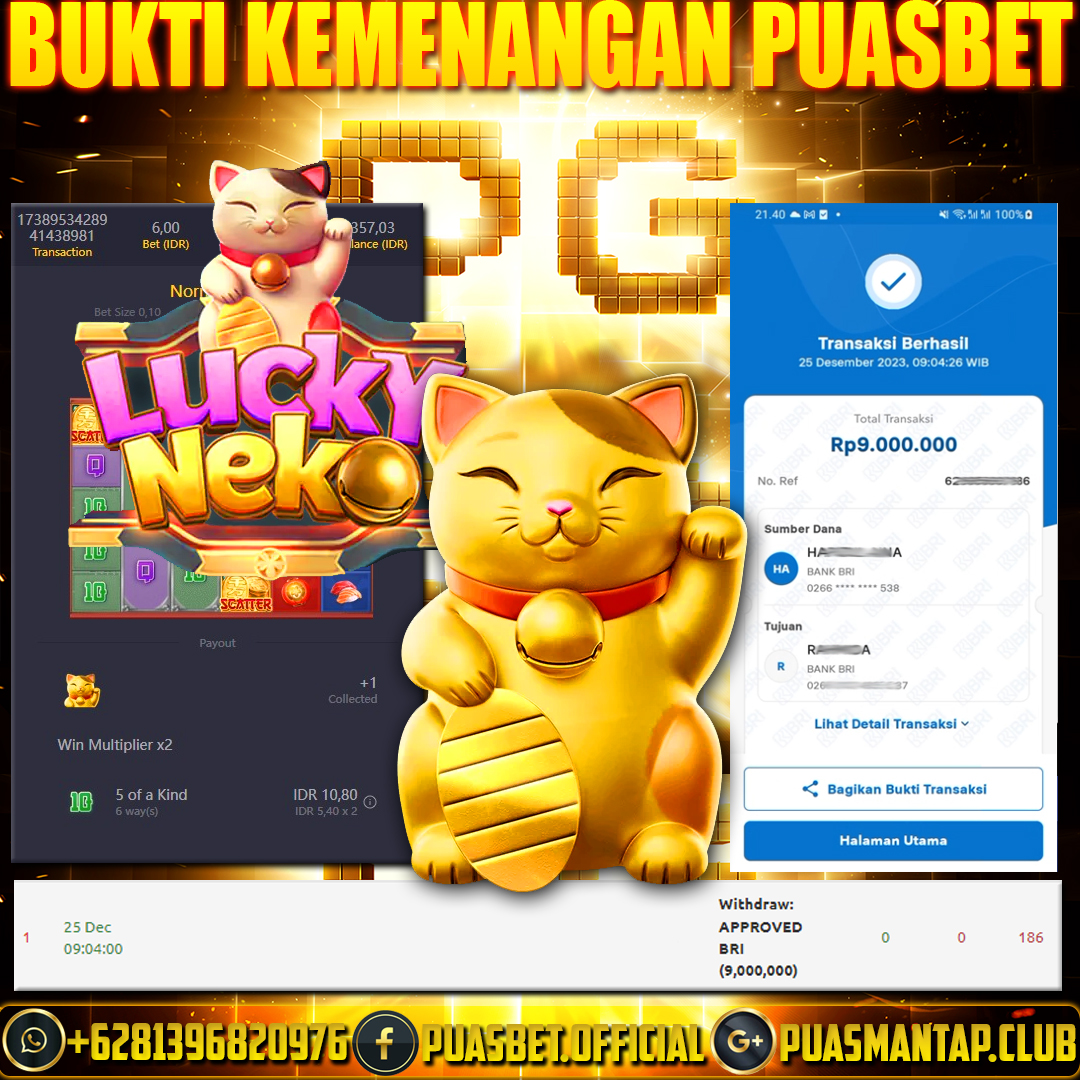 BUKTI WD PUASBET 25 DES 2023 ( Lucky Neko (PGSOFT) Rp. 9,000,000– LUNAS)