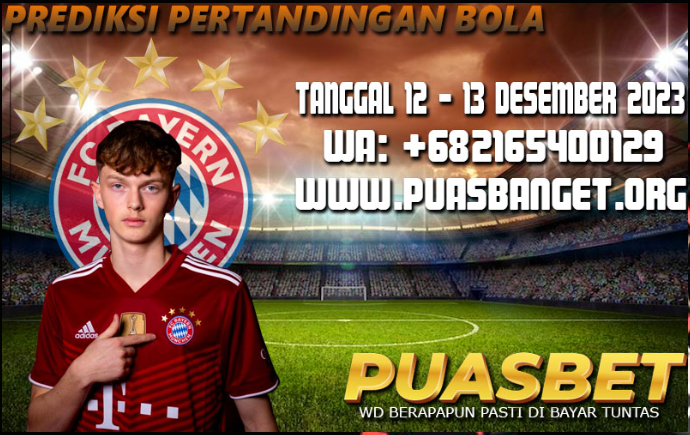 PREDIKSI BOLA 95% AKURAT TANGGAL 12 – 13 DESEMBER 2023