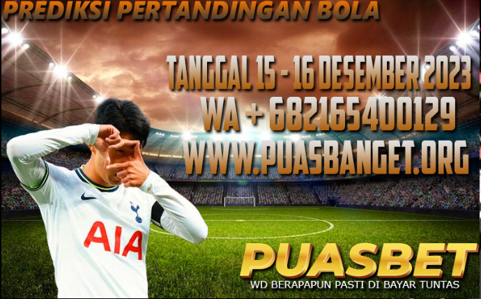 PREDIKSI BOLA 95% AKURAT TANGGAL 15 – 16 DESEMBER 2023