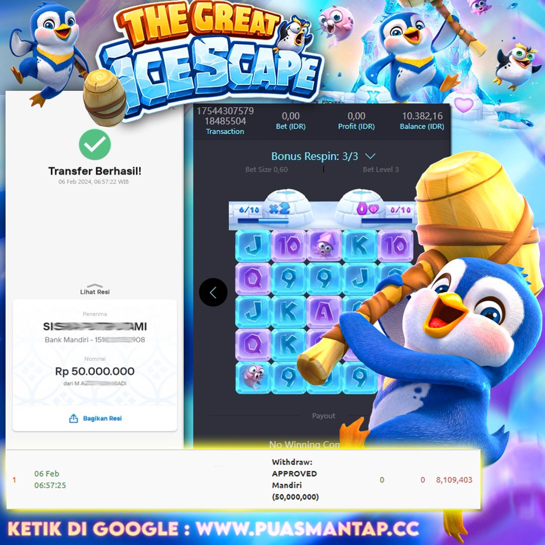 BUKTI WD PUASBET 06 FEB 2024 ( THE GREAT ICESCAPE ) Rp.50,000,000 – LUNAS)