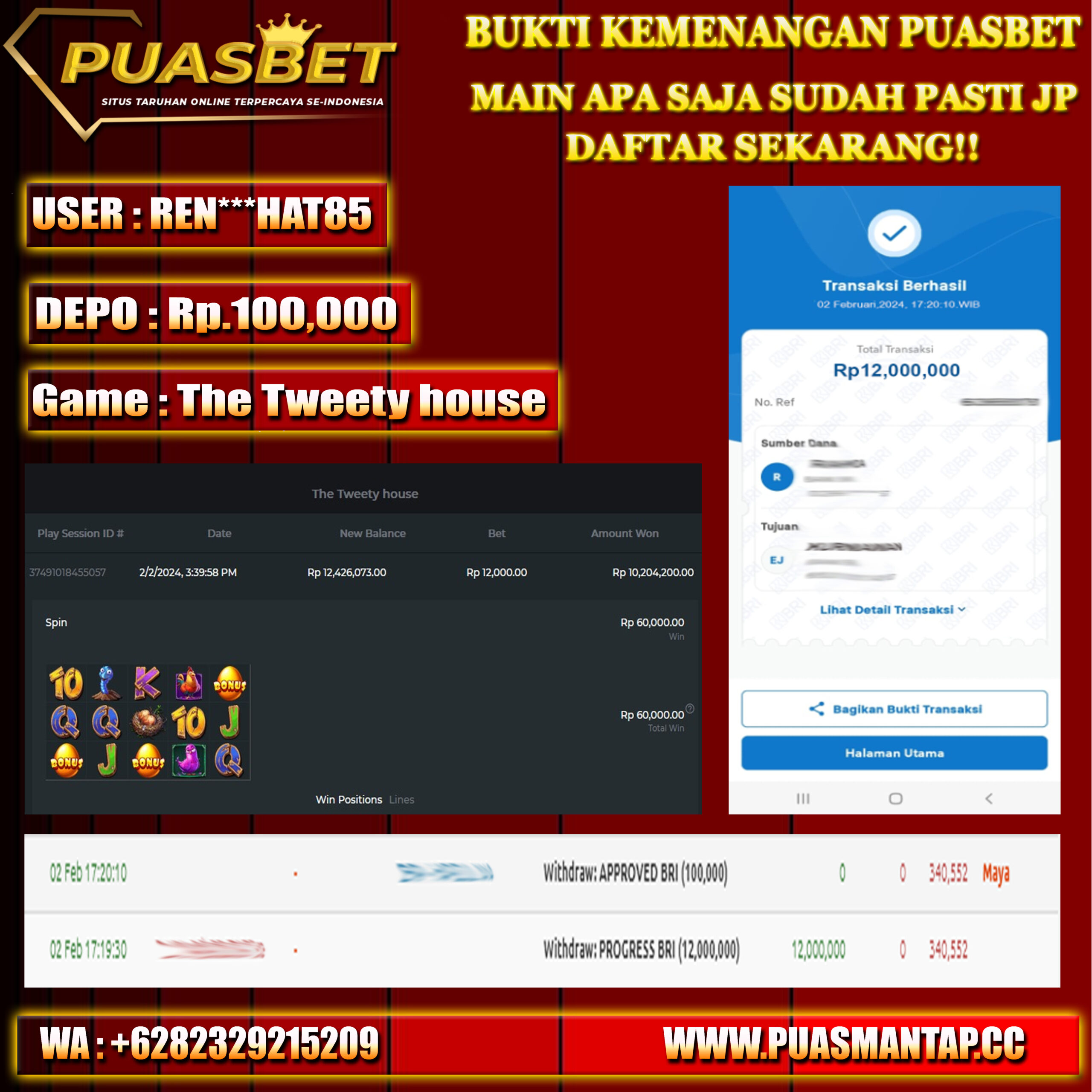 BUKTI WD PUASBET 02 FEB 2024 ( The Tweety house ) Rp.12,000,000 – LUNAS)