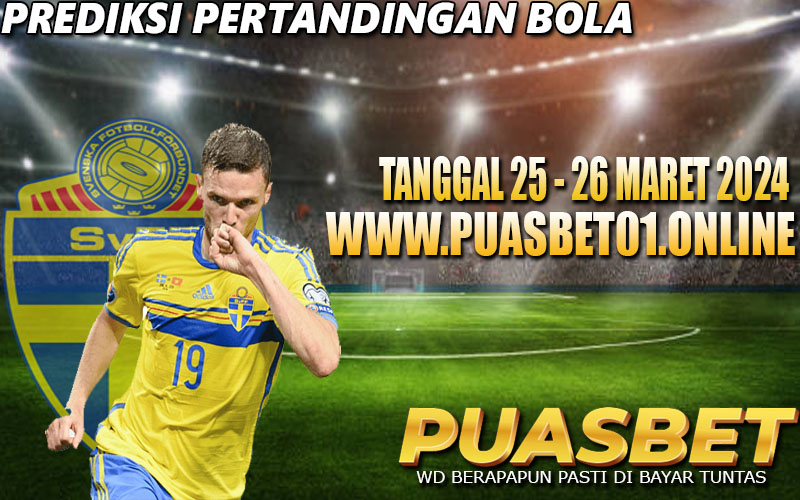 PREDIKSI BOLA 95% AKURAT 25-26 MARET 2024 PUASBET,,