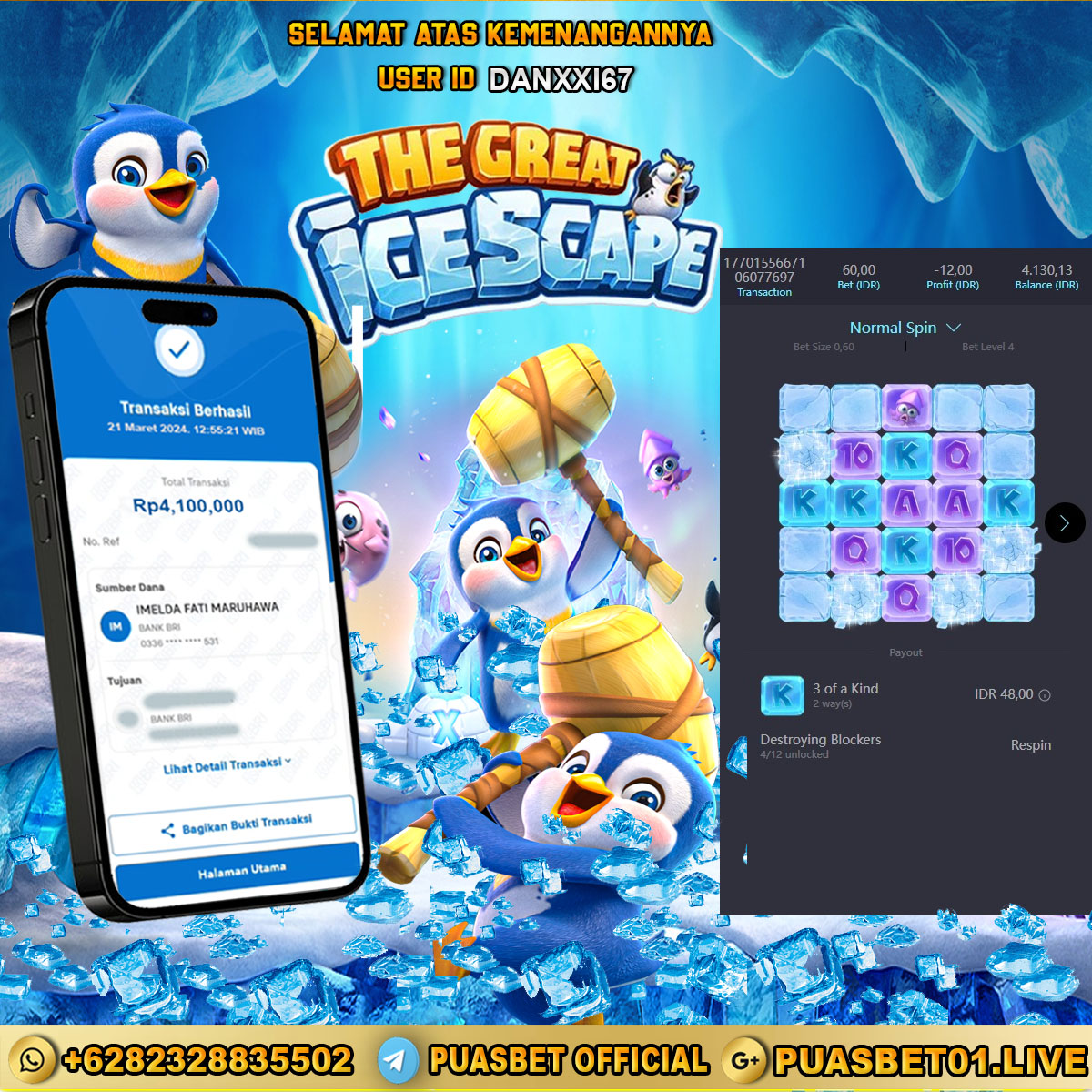 BUKTI WD PUASBET 21 MARET 2024 ( The Great Icescape ) Rp.4,100,000 – LUNAS)