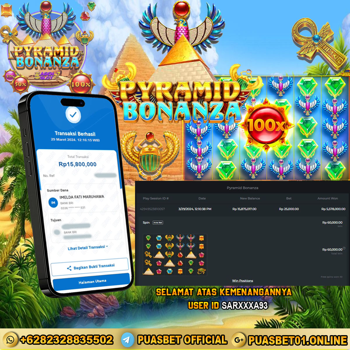 BUKTI WD PUASBET 29 MARET 2024 ( Pyramid Bonanza ) Rp.15,800,000 – LUNAS )