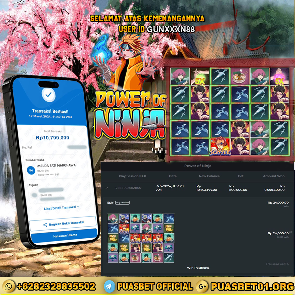 BUKTI WD PUASBET 17 MARET 2024 ( Power Of Ninja ) Rp.10,700,000 – LUNAS)