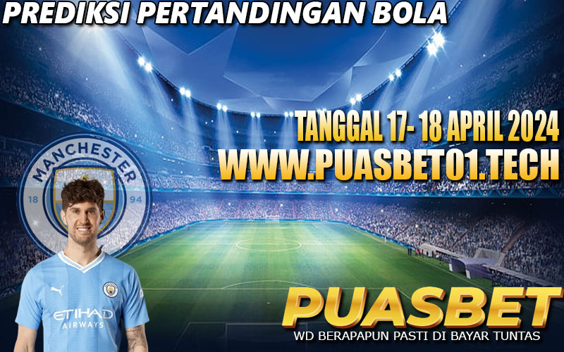 PREDIKSI BOLA 95% AKURAT 17-18 APRIL 2024,, PUASBET,,